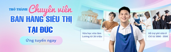 Cơ hội trở thành Nhân viên Bán hàng siêu thị tại Đức với lương khởi điểm từ 55 triệu đồng